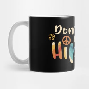 Don't Worry be more Hippy / Happy Mug